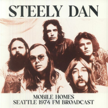 Steely Dan - Mobile Home Seattle 1974 (LP-New)