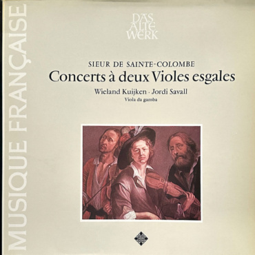Sieur De Sainte Colombe - Concerts a Deux Violes Esgales (LP-Used)