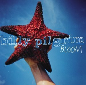 Billy Pilgrim - Bloom (CD-Used)