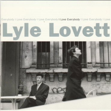 Lyle Lovett - I Love Everybody (CD-Used)