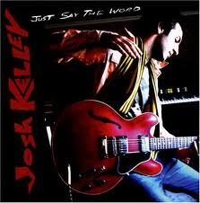 Josh Kelley - Just Say The Word (CD-Used)