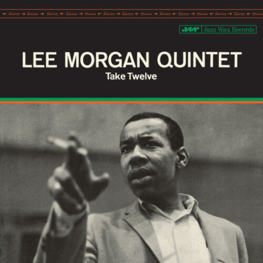 Morgan, Lee - Take Twelve - Limited 180-Gram Vinyl With Bonus Tracks [Import] (LP-New)