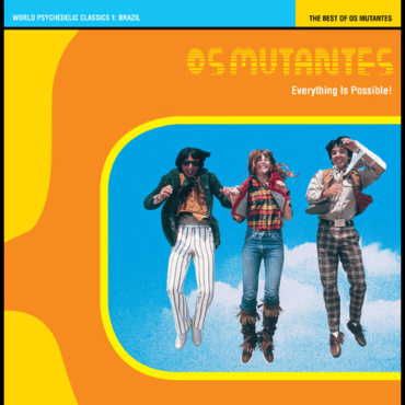 Os Mutantes - Everything Is Possible! The Best Of Os Mutantes (LP-New)