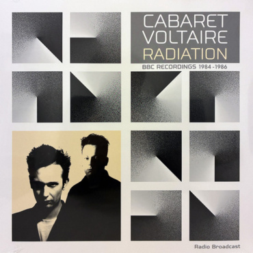 Cabaret Voltaire - Radiation - BBC Recordings 1984-1986 (LP-New)
