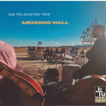 Joe Policastro Trio - Mending Wall (CD-Used)
