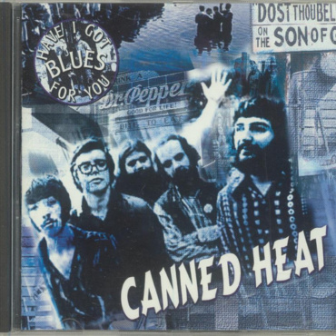 Canned Heat - Have I Got Blues For You (CD-Used)