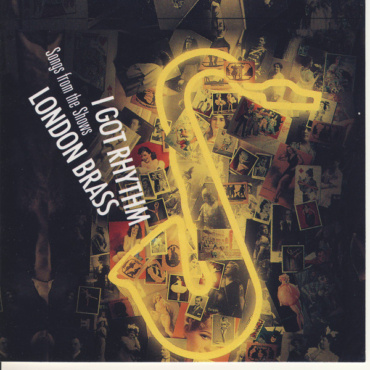 London Brass - I Got Rhythm (Songs From The Shows) (CD-Used)