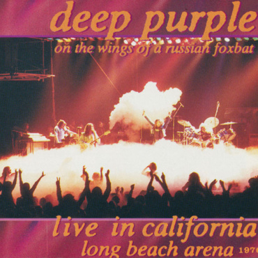 Deep Purple - On The Wings Of A Russian Foxbat Live In California Long Beach Arena 1976 (CD-Used)