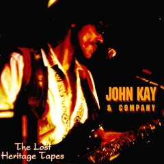 John Kay & Company - The Lost Heritage Tapes (CD-Used)