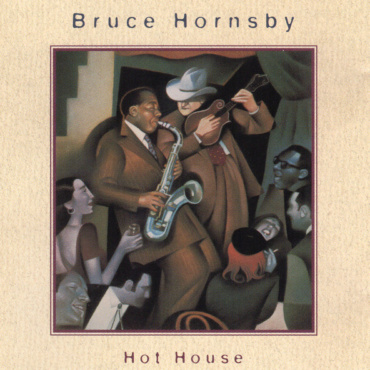 Bruce Hornsby - Hot House (CD-Used)