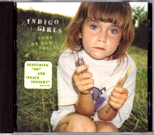 Indigo Girls - Come On Now Social (CD-Used)