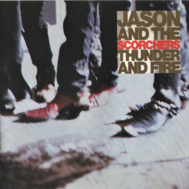 Jason & The Scorchers - Thunder And Fire (CD-Used)