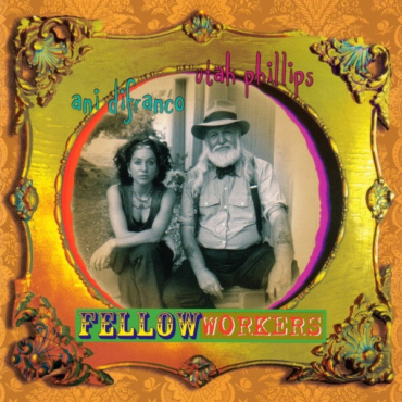 Ani DiFranco & Utah Phillips - Fellow Workers (CD-Used)