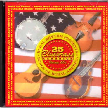 Various - 25 Bluegrass Classics (Songs Of Rural America - Vintage 60's) (CD-Used)