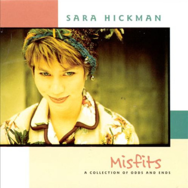 Sara Hickman - Misfits: A Collection Of Odds And Ends (CD-Used)
