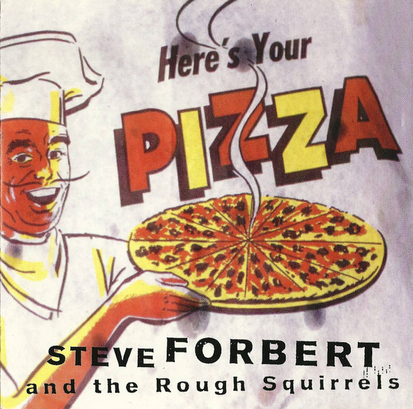 Forbert, Steve - Here's Your Pizza (CD-Used)