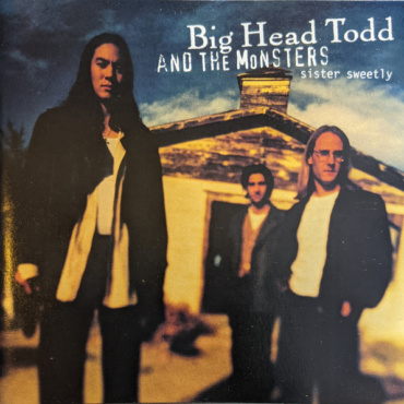 Big Head Todd And The Monsters - Sister Sweetly (CD-Used)