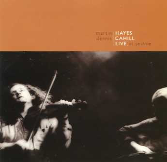Martin Hayes And Dennis Cahill - Live In Seattle (CD-Used)