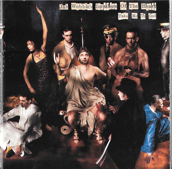 Jah Wobble's Invaders Of The Heart - Take Me To God (CD-Used)