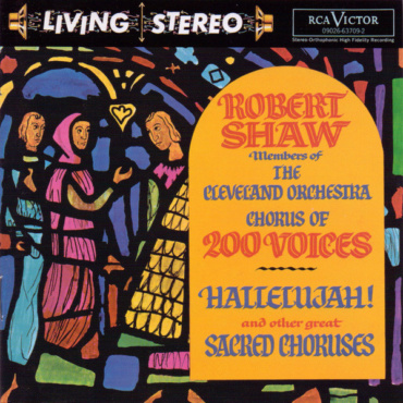 Robert Shaw , Members Of The Cleveland Orchestra Chorus - Hallelujah And Other Great Choruses (CD-Used)