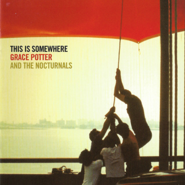 Grace Potter & The Nocturnals - This Is Somewhere (CD-Used)