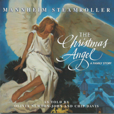 Mannheim Steamroller As Told By Olivia Newton-John And Chip Davis - The Christmas Angel - A Family Story (CD-Used)