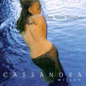 Cassandra Wilson - New Moon Daughter (CD-Used)
