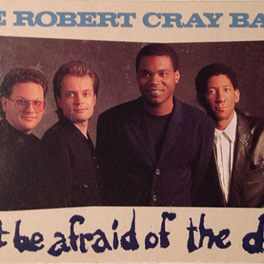 The Robert Cray Band - Don't Be Afraid Of The Dark (CS-Used)