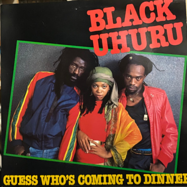 Black Uhuru - Guess Who's Coming To Dinner (LP-Used)