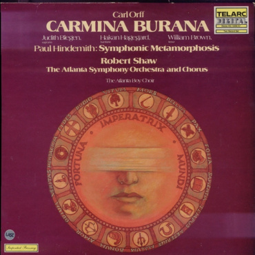 Carl Orff / Paul Hindemith, Robert Shaw, Atlanta Symphony Orchestra And Atlanta Symphony Chorus, Judith Blegen, Håkan Hagegård, William Brown (3), The Atlanta Boy Choir - Carmina Burana / Symphonic Metamorphosis (LP-Used)
