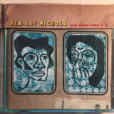 Jeb Loy Nichols - Just What Time It Is (CD-Used)