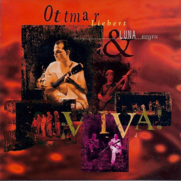 Ottmar Liebert And Luna Negra - Viva! (CD-Used)