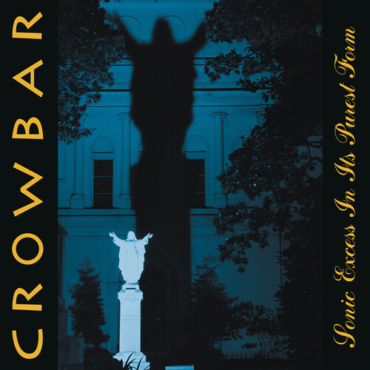 Crowbar - Sonic Excess In Its Purest Form (LP-New)
