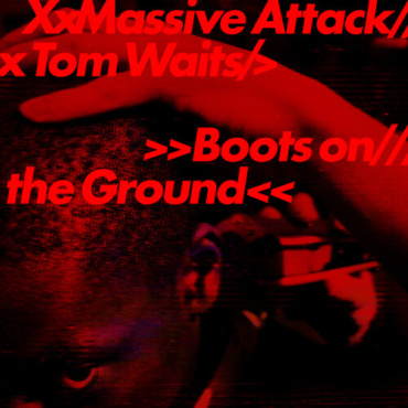 Massive Attack / Waits, Tom - Boots On The Ground (12IN-New)