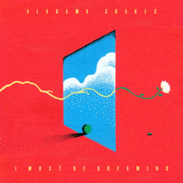Alabama Shakes - I Must Be Dreaming (LP-New)