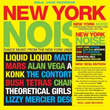 Soul Jazz Records Presents - New York Noise - Dance Music From The New York (LP-New)