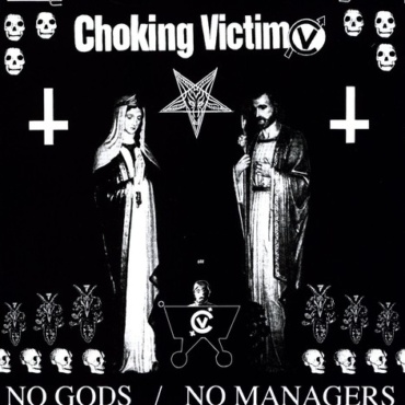 Choking Victim - No Gods No Managers (LP-New)