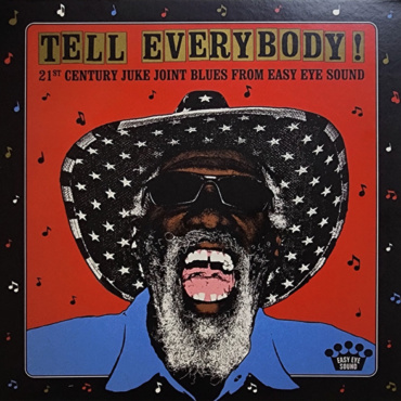 Various - Tell Everybody! (21st Century Juke Joint Blues From Easy Eye Sound) (CD-Used)
