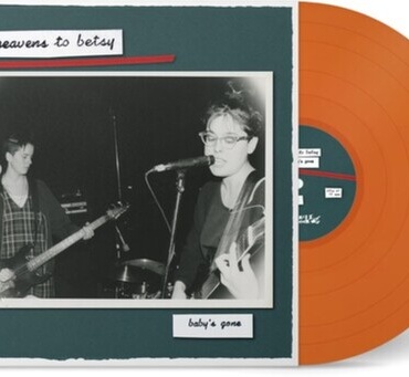 Heavens To Betsy - Baby's Gone - Tangerine (LP-New)