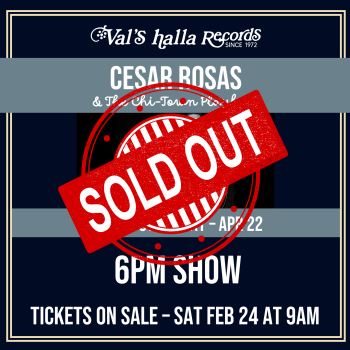 Cesar Rosas 6pm Sold Out
